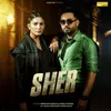 Sher (feat Sapna Choudhary, Shubh Malik)